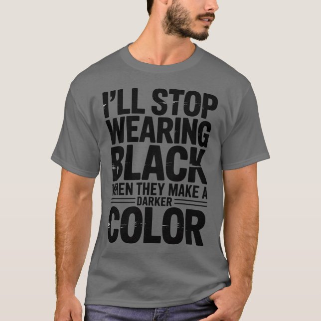 Camiseta Dejaré de vestir negro cuando hagan una compañía m (Anverso)