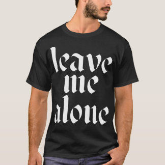 Camiseta dejarme solo 1