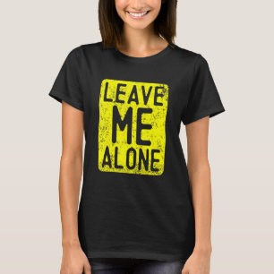 Camiseta Dejarme solo - Anti-introvertido social