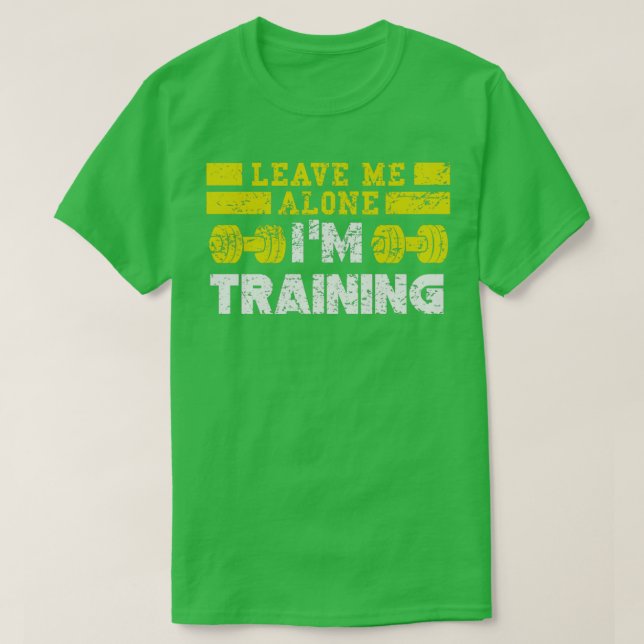 Camiseta Dejarme solo en entrenamiento (Diseño del anverso)