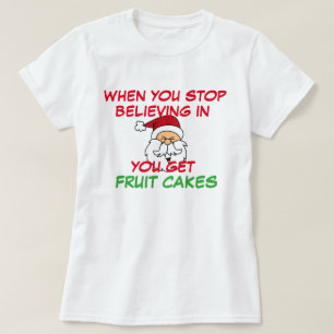 Camiseta Dejas de creer en Papá Noel que te den gracia