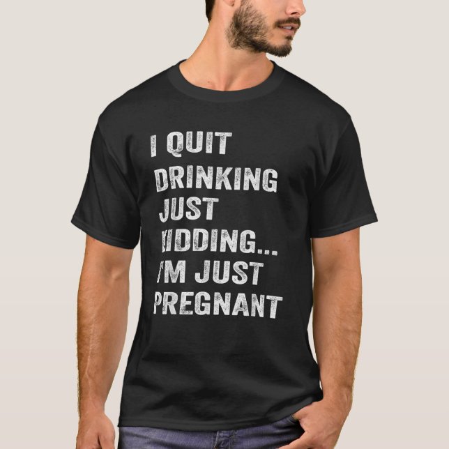 Camiseta Dejé de beber sólo de rapto me siento muy divertid (Anverso)