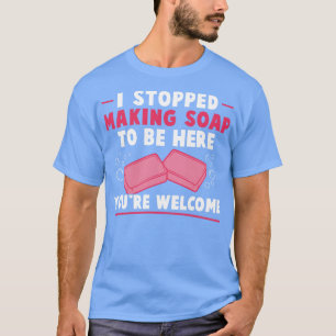 Camiseta Dejé de hacer jabón para estar aquí Jabonero diver