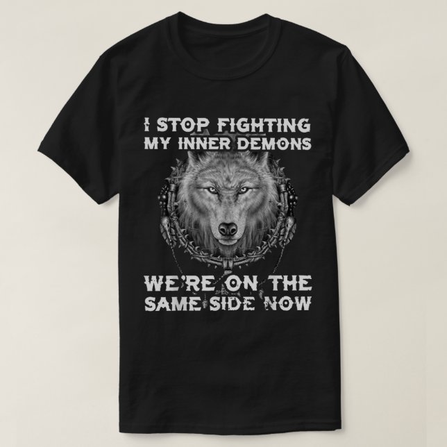 Camiseta Dejé de luchar contra mis demonios internos estamo (Diseño del anverso)