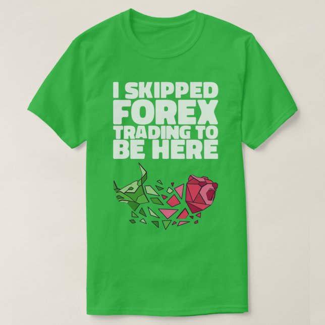 CAMISETA DEJÉ EL COMERCIO DE FOREX PARA ESTAR AQUÍ. (Diseño del anverso)