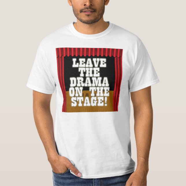 Camiseta Deje el drama en la etapa (Anverso)