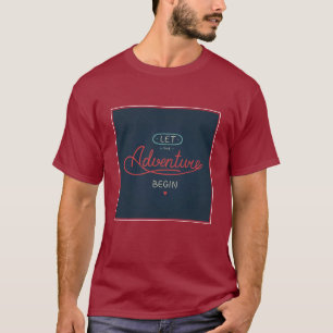 Camiseta Deje la aventura comenzar