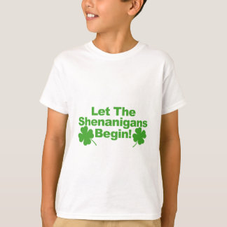 Camiseta Deje los Shenanigans comenzar Tshirt.png