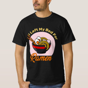 Camiseta Dejé mi cama para Ramen, una cita de amor japonés 