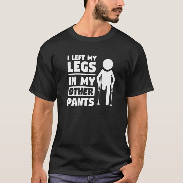 Camiseta Dejé Mis Piernas En Mi Amputación De Mis Otros Pan (Anverso)