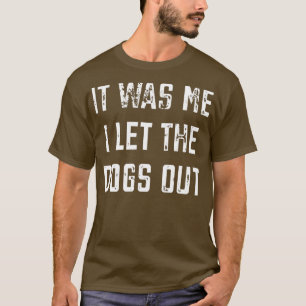 Camiseta Dejé Salir A Los Perros