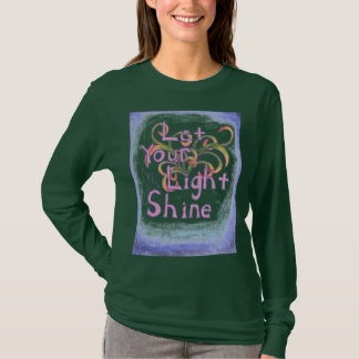 Camiseta Deje su brillo ligero