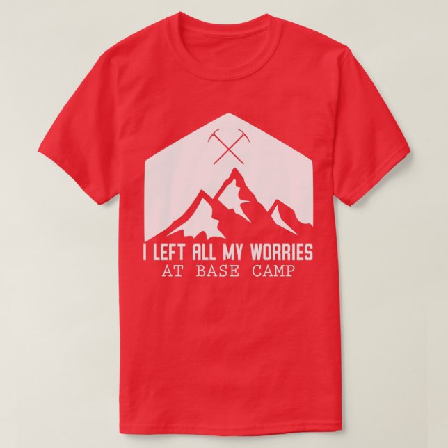 Camiseta Dejé Todas Mis Preocupaciones En Base Camp V2White (Diseño del anverso)