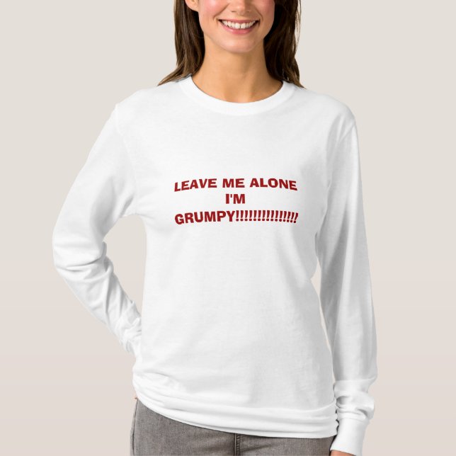 Camiseta ¡DÉJEME ME SOLO son GRUÑÓN!!!!!!!!!!!!!!! (Anverso)