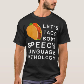 Camiseta Dejemos a taco la patología del lenguaje de voz