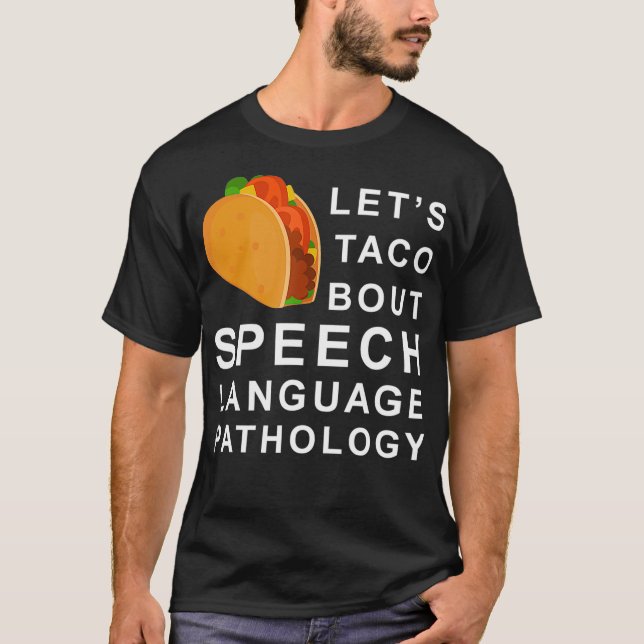 Camiseta Dejemos a taco la patología del lenguaje de voz (Anverso)