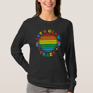 Camiseta Dejemos brillar a los locos brillantes Fiestas Fie