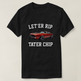 CAMISETA DEJEMOS DEJAR EN PAZ A TATER CHIP AMERICAN MUSCLE
