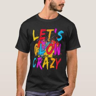 Camiseta Dejemos Deslumbrar A Un Loco Traje Retro Colorido