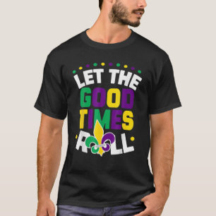 Camiseta Dejemos pasar los buenos tiempos, Mardi Gras Desfi