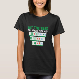 Camiseta Dejemos Que Caan Las Baldosas Donde Puedan Jugar A