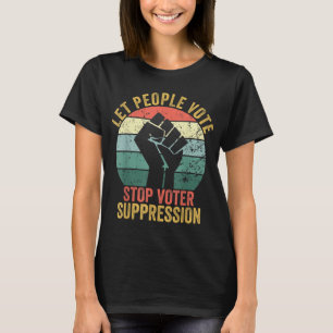 Camiseta Dejemos que la gente vote Proteja los derechos de