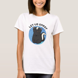 Camiseta Dejemos que rociemos un divertido bollo de zorrill