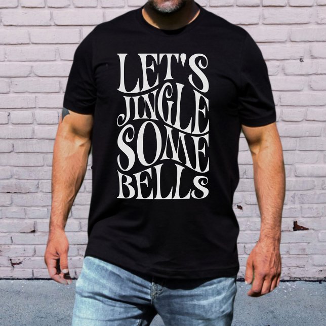 Camiseta Dejemos que se rieguen algunas campanas Navidades  (Subido por el creador)