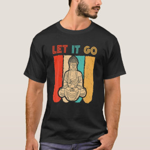 Camiseta Dejemos que se vaya Buda Meditación Vintage Gracio