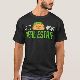 Camiseta Dejemos taco sobre bienes raíces I Gracioso regalo