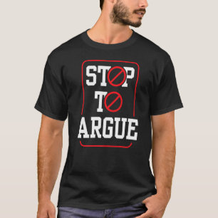 Camiseta Dejen De Argumentar Argumentos Sarcásticos De Abog