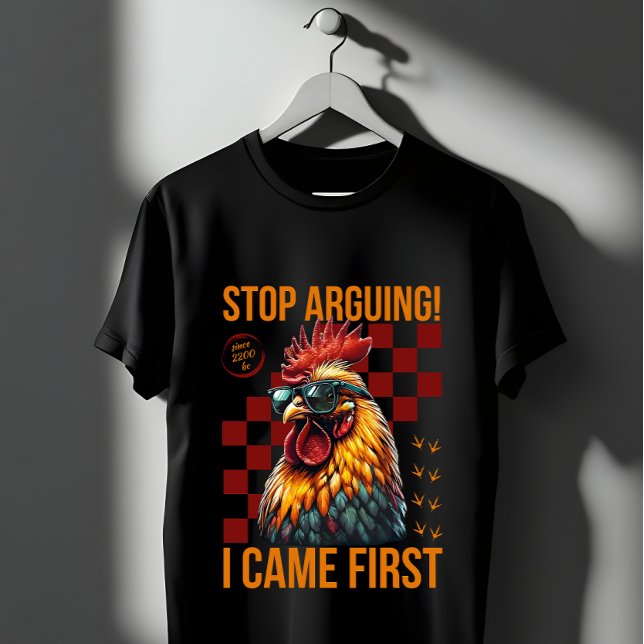 Camiseta Dejen De Discutir Yo Vine El Primer Gracioso Diseñ (Subido por el creador)
