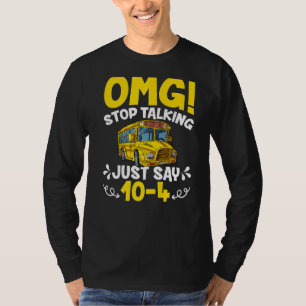 Camiseta Dejen de hablar de Dios, digan 10-4 Funny School B