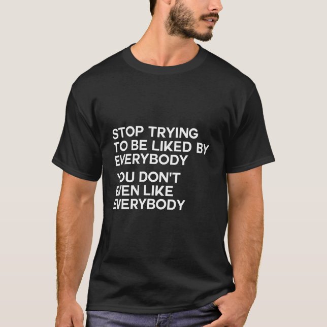 Camiseta Dejen De Intentar Que Todos Les Gusten Guay 2022 (Anverso)