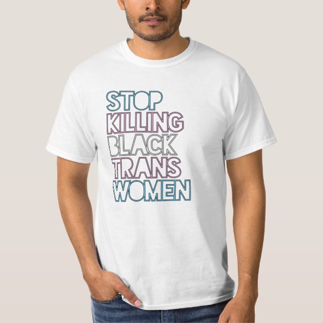 Camiseta Dejen de matar a mujeres trans negras (Anverso)