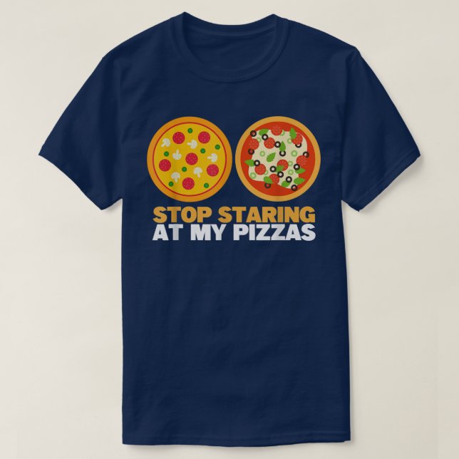 Camiseta Dejen De Mirar Mi Pizza Comiendo Una Pizza Famosa  (Diseño del anverso)