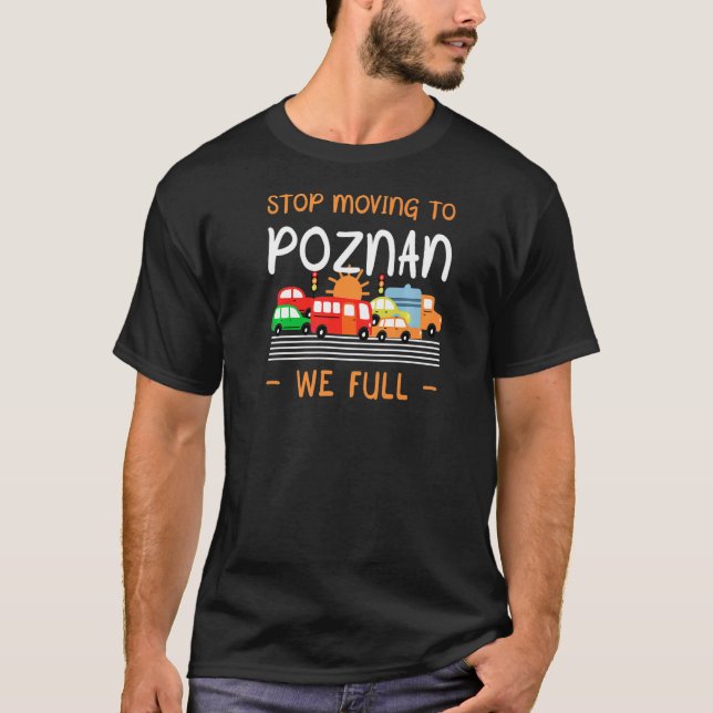 Camiseta Dejen De Moverse A Poznan Completo Humor Polaco (Anverso)
