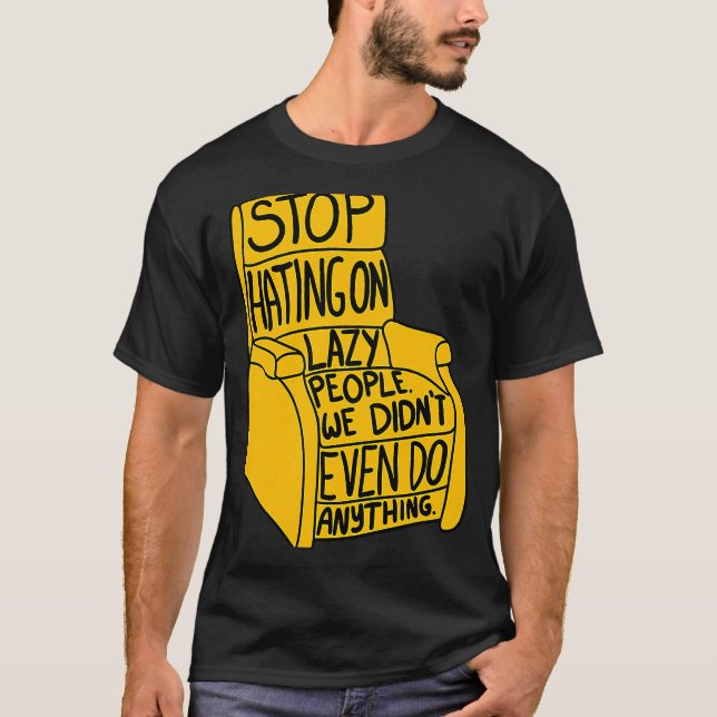 Camiseta Dejen de odiar a los perezosos que recuerdan a pre (Anverso)