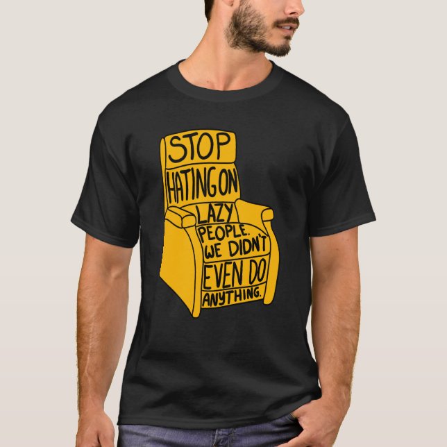 Camiseta Dejen de odiar a los perezosos que recuerdan a pre (Anverso)