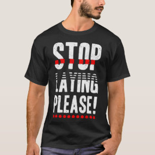 Camiseta ¡Dejen de tensar, por favor!