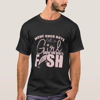 Camiseta Dejen Paso Chicos Dejen Que Una Chica Les Muestre