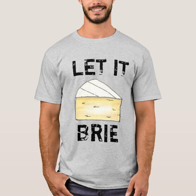 Camiseta DEJEN QUE BRIE (BE) Funny Quese Wedge Foodioking C (Anverso)