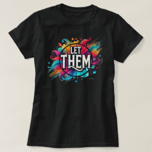 Camiseta Dejen que Coloreen Salpicaduras de Vibraciones Pos