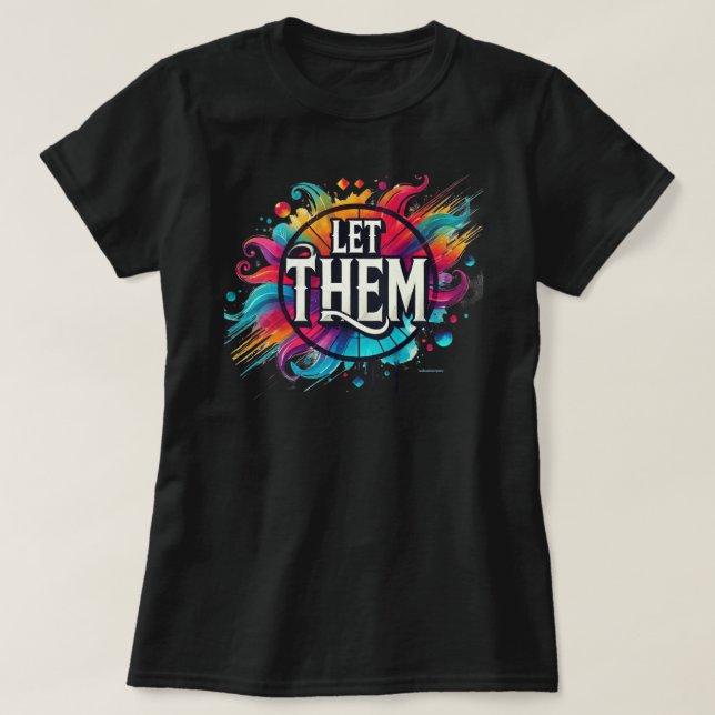 Camiseta Dejen que Coloreen Salpicaduras de Vibraciones Pos (Diseño del anverso)