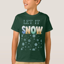 Camiseta Dejen que nieve - Graciosos Navidad