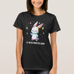 Camiseta Dejen Que Sea Perfectamente Queer Lgbt Bunny Pride