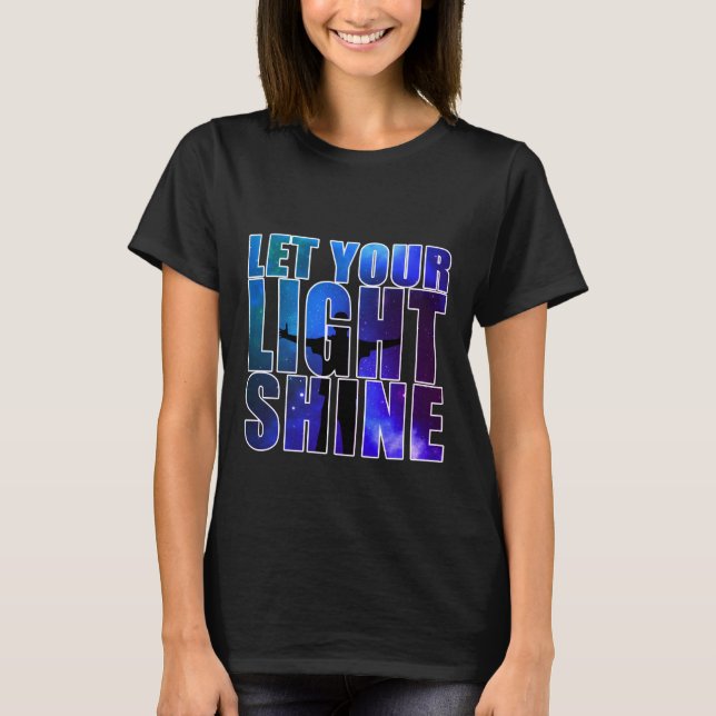 CAMISETA DEJEN QUE TU LUZ BRILLE. (Anverso)