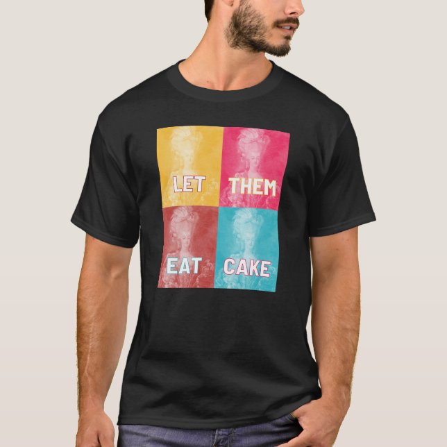 Camiseta "Déjenlos comer pastel": Marie Antoinette (arte po (Anverso)