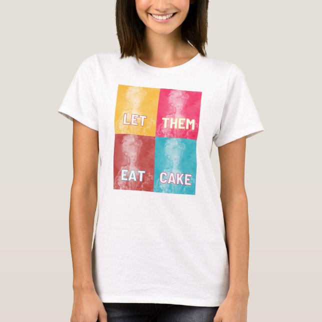 Camiseta "Déjenlos comer pastel": Marie Antoinette (arte po (Anverso)