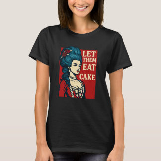 Camiseta Déjenlos Comer Pasteles - Audaz Tee Ser Inspirado 